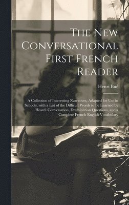 New Conversational First French Reader