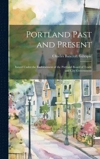 bokomslag Portland Past and Present