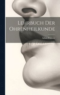 bokomslag Lehrbuch Der Ohrenheilkunde