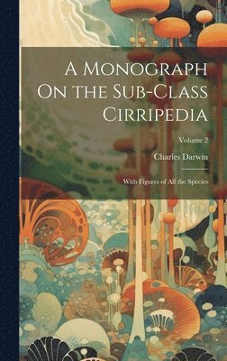 bokomslag Monograph On the Sub-Class Cirripedia