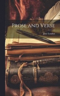 bokomslag Prose and Verse