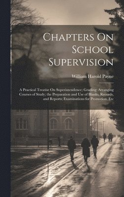 Chapters On School Supervision 1