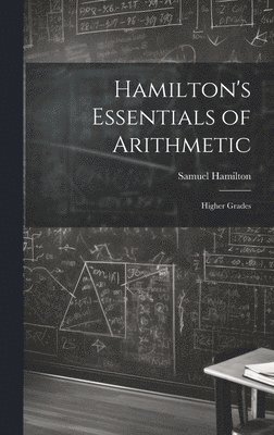 Hamilton's Essentials of Arithmetic 1