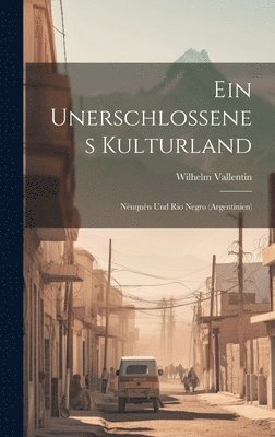 bokomslag Ein Unerschlossenes Kulturland