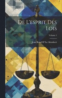 bokomslag De L'esprit Des Lois; Volume 1