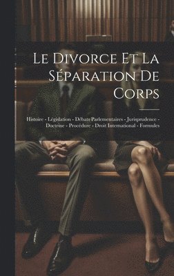 bokomslag Le Divorce Et La Sparation De Corps