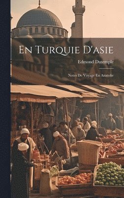 bokomslag En Turquie D'asie