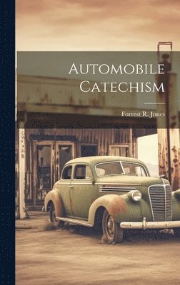 Automobile Catechism 1