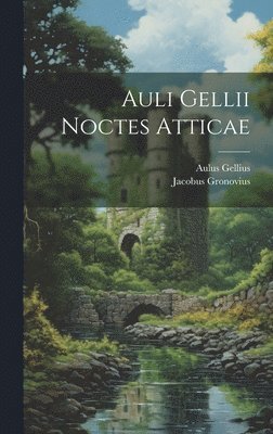 bokomslag Auli Gellii Noctes Atticae