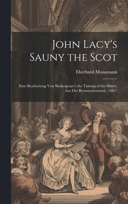 John Lacy's Sauny the Scot 1