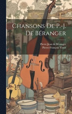 Chansons De P.-J. De Branger 1