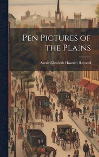 bokomslag Pen Pictures of the Plains