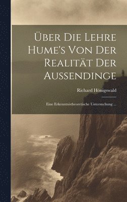 bokomslag Über Die Lehre Hume's Von Der Realität Der Aussendinge