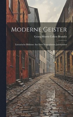 Georg Morris Cohen Brandes - Moderne Geister, Inbunden