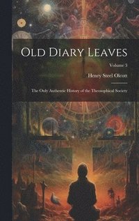 bokomslag Old Diary Leaves
