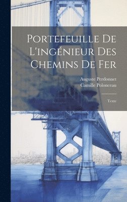 Portefeuille De L'ingnieur Des Chemins De Fer 1