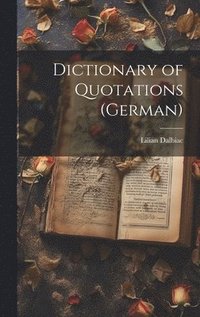 bokomslag Dictionary of Quotations (German)