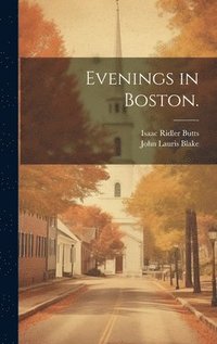 bokomslag Evenings in Boston.