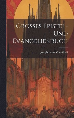 bokomslag Grosses Epistel- Und Evangelienbuch