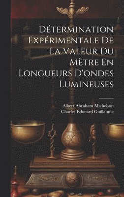Détermination Expérimentale De La Valeur Du Mètre En Longueurs D'ondes Lumineuses