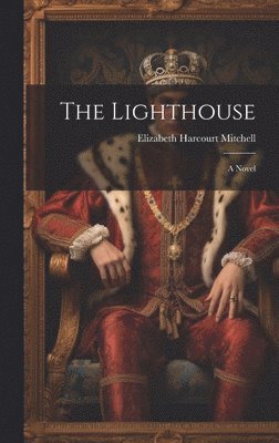Elizabeth Harcourt Mitchell - Lighthouse, Inbunden