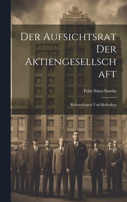 Fritz Stier-Somlo - Aufsichtsrat Der Aktiengesellschaft, Inbunden