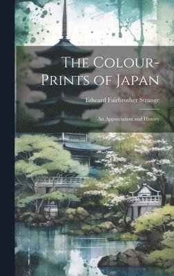 bokomslag The Colour-Prints of Japan