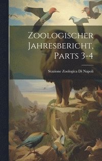 bokomslag Zoologischer Jahresbericht, Parts 3-4
