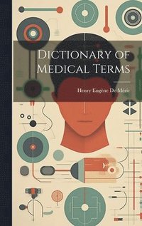 bokomslag Dictionary of Medical Terms