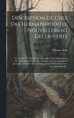 Description De L'isle Des Hermaphrodites, Nouvellement Decouverte