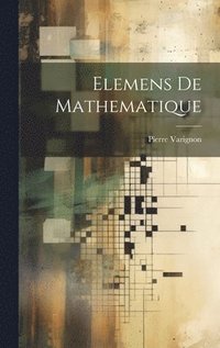 bokomslag Elemens De Mathematique