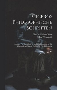 bokomslag Ciceros Philosophische Schriften