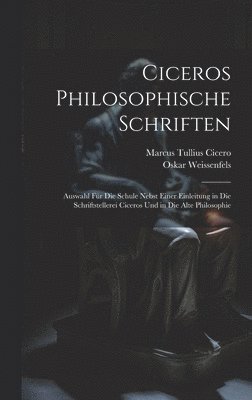 Ciceros Philosophische Schriften 1