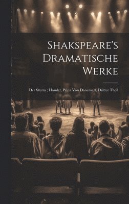 bokomslag Shakspeare's Dramatische Werke