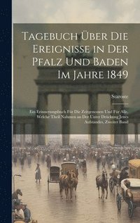bokomslag Tagebuch ber die Ereignisse in der Pfalz und Baden im Jahre 1849