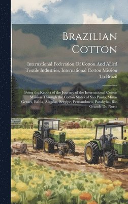 International Federation of Cotton an - Brazilian Cotton, Inbunden
