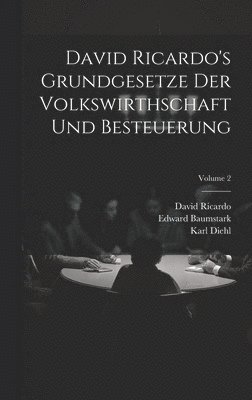 bokomslag David Ricardo's Grundgesetze Der Volkswirthschaft Und Besteuerung; Volume 2