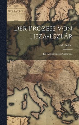 bokomslag Der Prozess Von Tisza-Eszlr