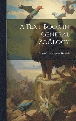 bokomslag Text-Book in General Zoölogy