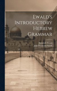 bokomslag Ewald's Introductory Hebrew Grammar
