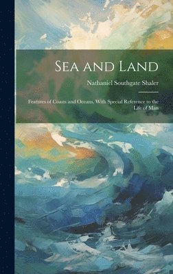 Sea and Land 1