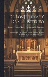 bokomslag De Los Jesuitas Y De Su Instituto