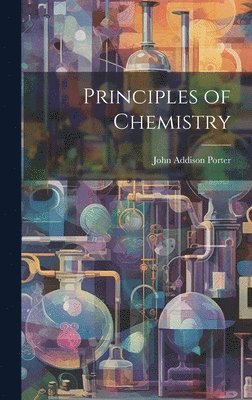 bokomslag Principles of Chemistry