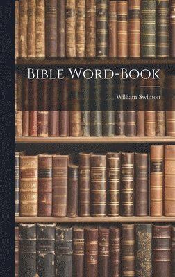 bokomslag Bible Word-Book