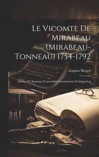 bokomslag Le Vicomte De Mirabeau (Mirabeau-Tonneau) 1754-1792