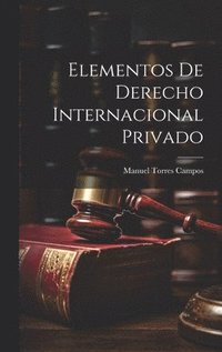 bokomslag Elementos De Derecho Internacional Privado
