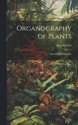 bokomslag Organography of Plants