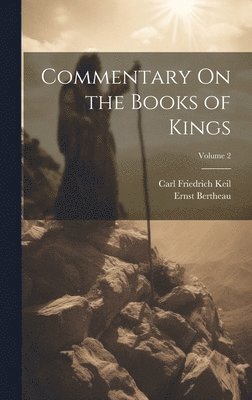 Commentary On the Books of Kings; Volume 2 1