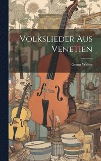 bokomslag Volkslieder aus Venetien