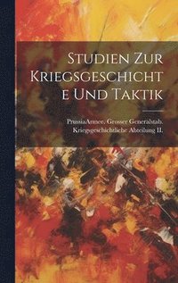 bokomslag Studien Zur Kriegsgeschichte Und Taktik